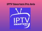 IPTV Smarters Pro Avis – Top lecteur IPTV pour Android / IOS l’application